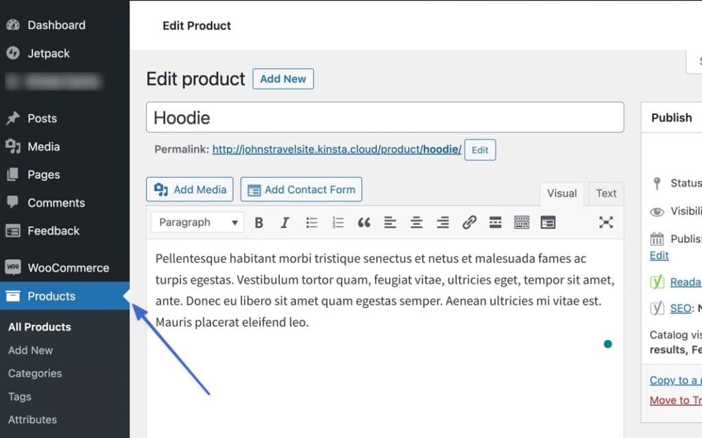 go to the products page in WordPress to add WooCommerce related products