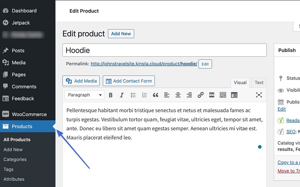 go to the products page in WordPress to add WooCommerce related products